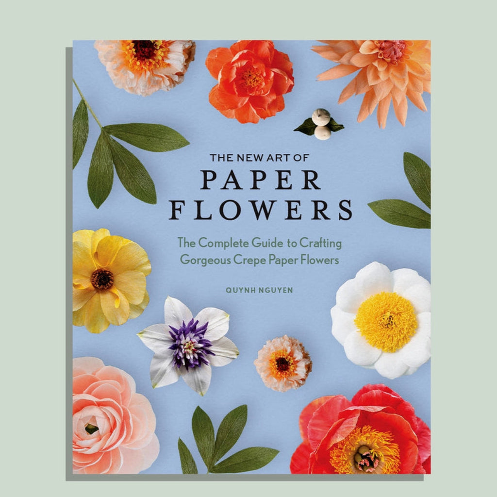 New Art of Paper Flowers - The Complete Guide | All Ages | All skill levels | Instructions for over 30 types of flowers | > 250 pages